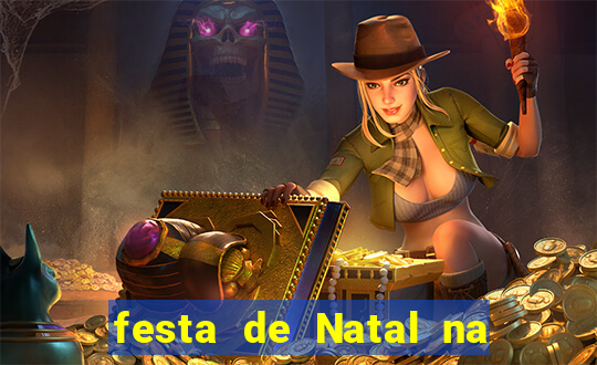 festa de Natal na escola temas